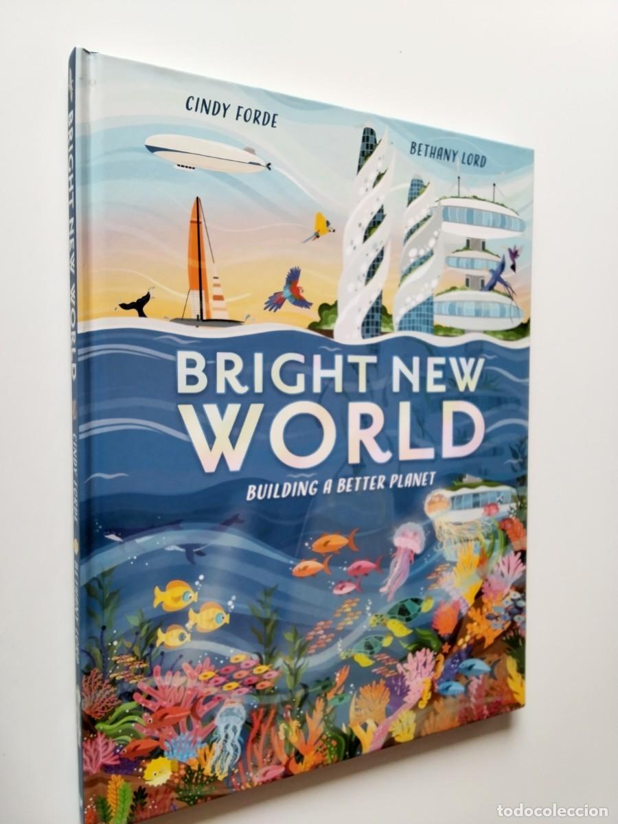 Libros: Cindy Forde - Bright new world. Building a better planet