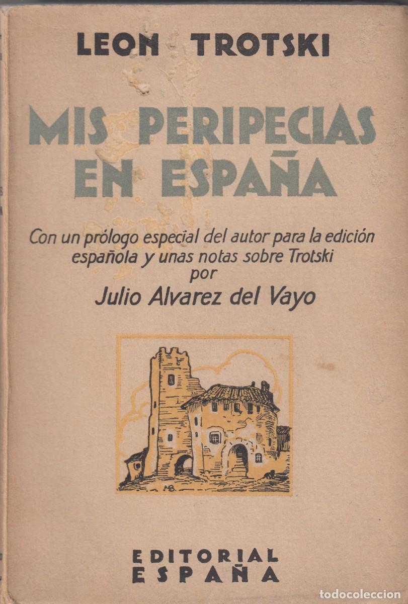 Libros: MIS PERIPECIAS EN ESPA&Ntilde;A. DE LEON TROTSKY. AEC - Foto 1