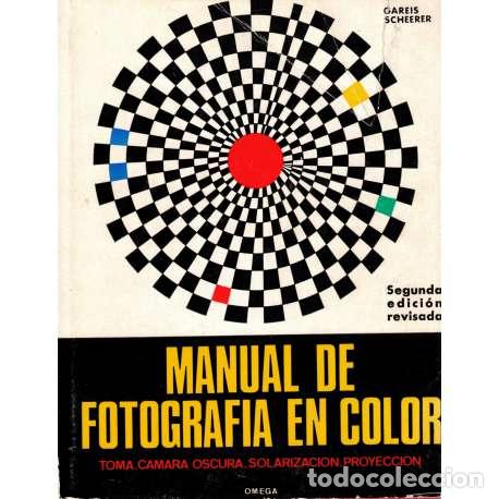 Libros: Manual de fotograf&iacute;a en color - Scheerer, Gareis - Foto 1