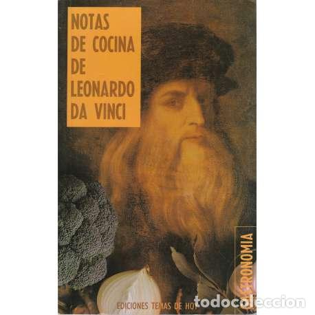 Libros: Notas de cocina de Leonardo Da Vinci - Shelagh / Jonathan Routh (comp. y editc.) - Foto 1