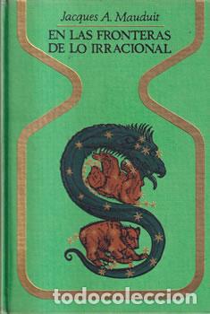 Libros: En las fronteras de lo irracional - Jacques A. Mauduit - Foto 1