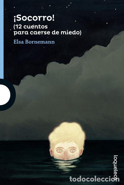 books: &iexcl;Socorro! (12 cuentos para caerse de miedo)- 9788491220473