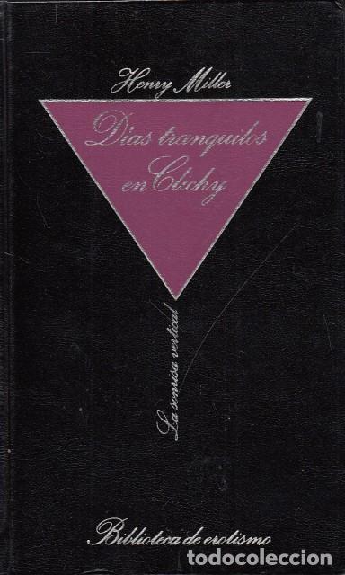 Libros: D&Iacute;AS TRANQUILOS EN CLICHY - MILLER, HENRY - Foto 1