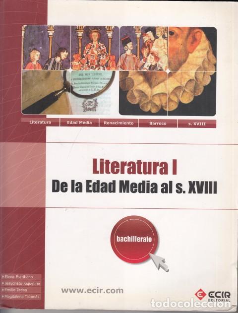 B&uuml;cher: LITERATURA I. DE LA EDAD MEDIA AL S. XVIII - ESCRIBANO, ELENA; RIQUELME, JESUCRISTO Y OTROS