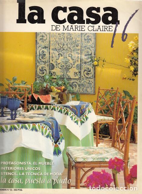 Libros: LA CASA 16 DE MARIE CLAIRE N&ordm; 31 (La casa, puesta a punto; Interiores &uacute;nicos; Stencil, la t&eacute;cni... -