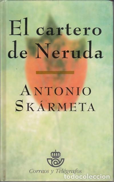 Libros: EL CARTERO DE NERUDA - SK&Aacute;RMETA, ANTONIO - Foto 1