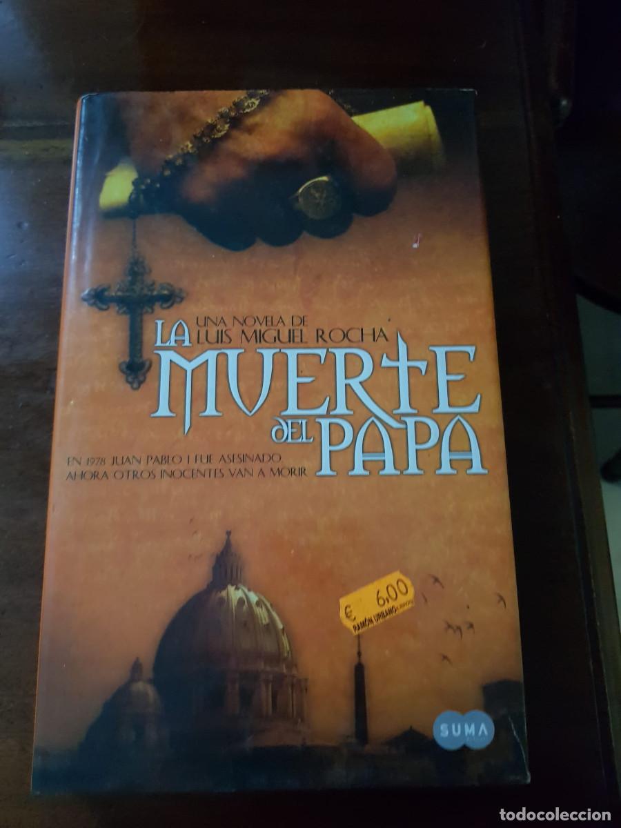 Libros: LA MUERTE DEL PAPA-LUIS MIGUEL ROCHA