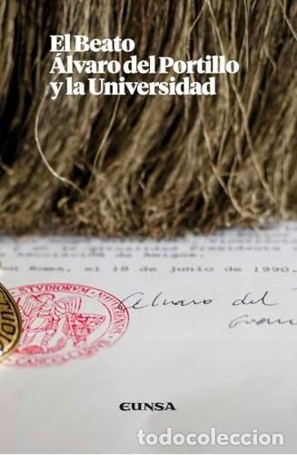 B&uuml;cher: El Beato &Aacute;lvaro del Portillo y la Universidad- 9788431330569