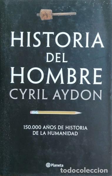 Libri di seconda mano: Historia del hombre- 9788408085027