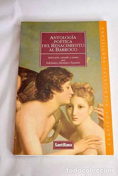 Libros: Antolog&iacute;a po&eacute;tica del Renacimiento al Barroco- 9788429445602