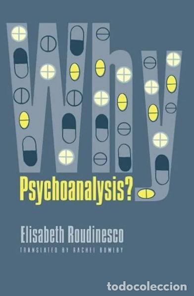 Libros: Why Psychoanalysis?- 9780231122030 - Foto 1