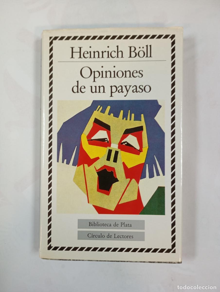 B&uuml;cher: Opiniones de un payaso. Biblioteca de Plata. - Heinrich B&ouml;ll. TDK633