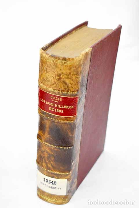 Libros: Los guerrilleros de 1808: historia popular de la Guerra de la Independencia, tomo I