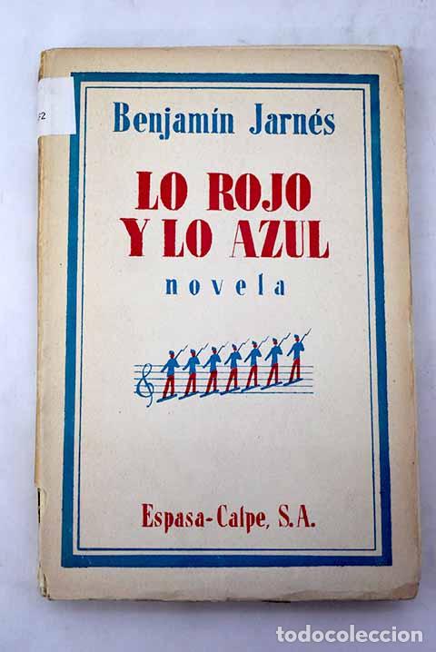 Libros: Lo rojo y lo azul: homeneje a Stendhal.- Jarn&eacute;s, Benjam&iacute;n