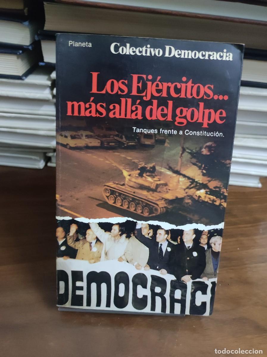 Libros: Los Ej&eacute;rcitos... m&aacute;s all&aacute; del golpe Colectivo Democracia - Foto 1