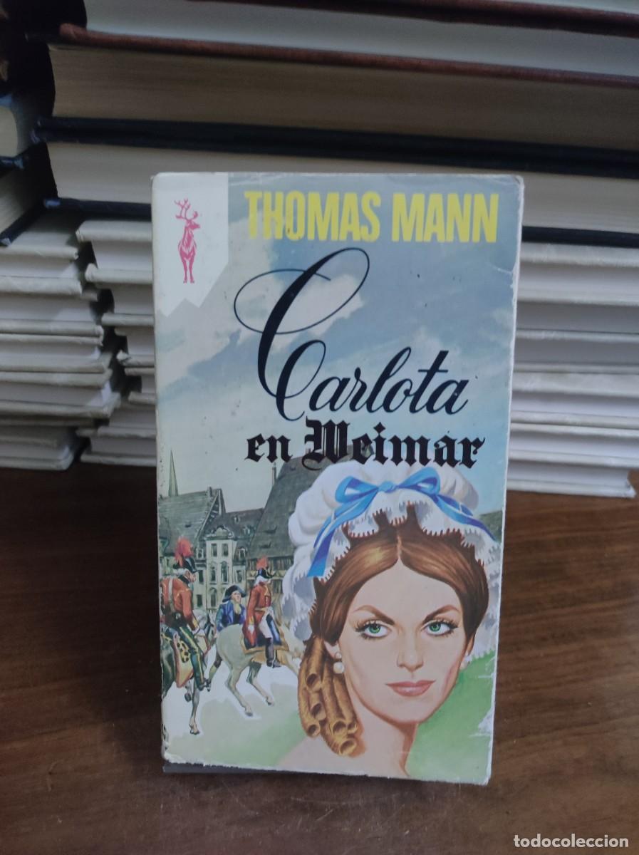 Libros: Carlota en Weimar Thomas Mann - Foto 1