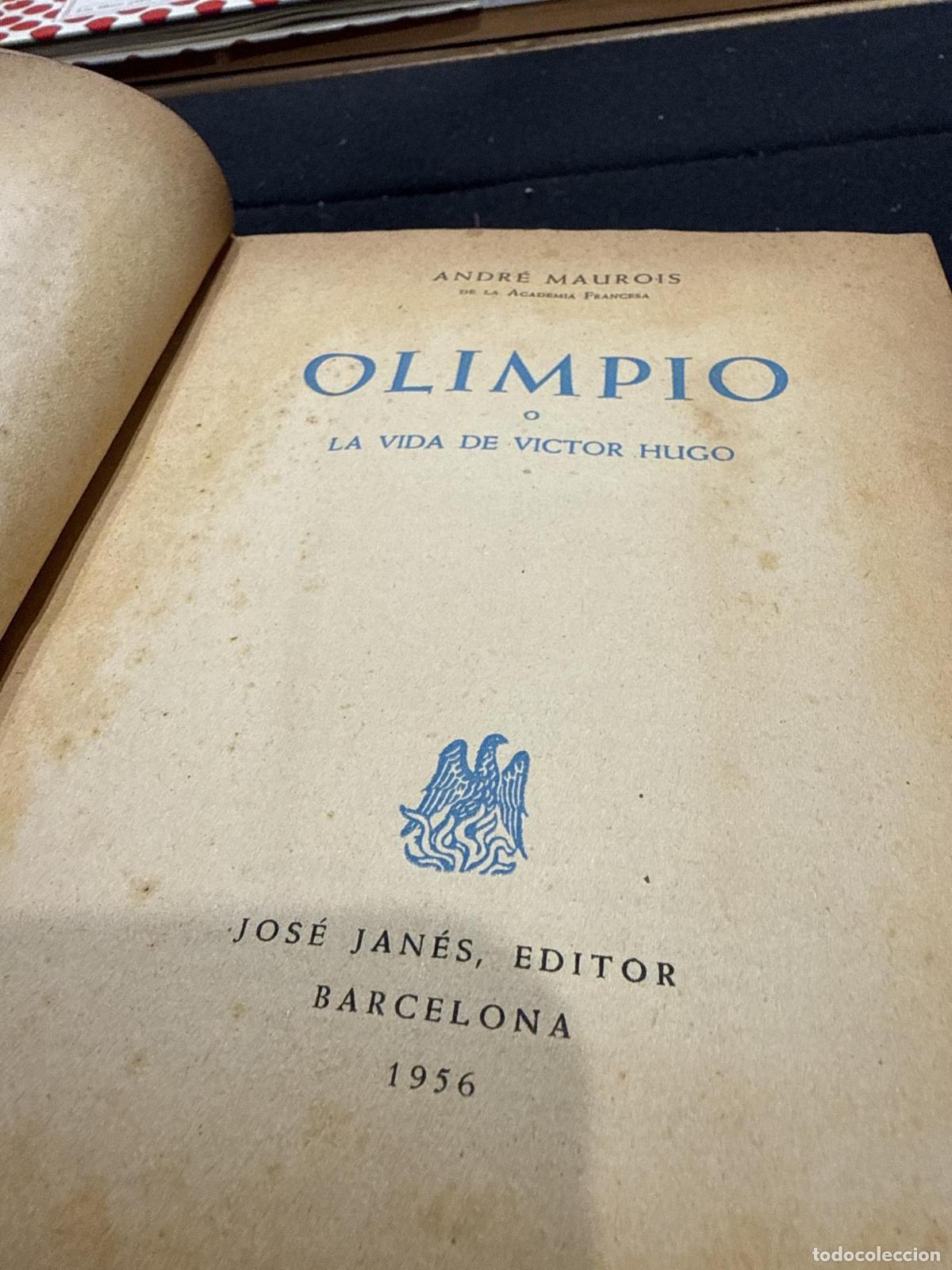 Libros: Olimpio o la vida de Victor Hugo - Andr&eacute; Maurois - Foto 3