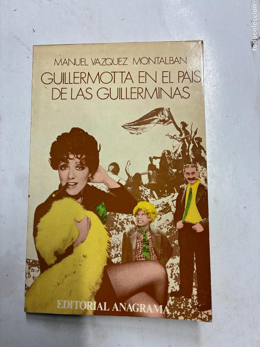 Libros: GUILLERMORTA EN EL PA&Iacute;S DE LAS GUILLERMINAS. (1&ordf; EDC.). - MANUEL V&Aacute;ZQUEZ MONTALB&Aacute;N.