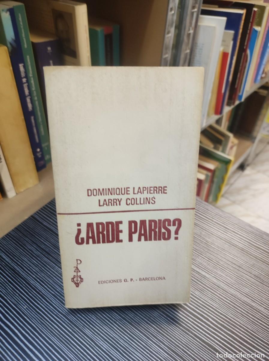 Libros: &iquest;Arde Par&iacute;s? D. Lapierre y L. Collins - Foto 1