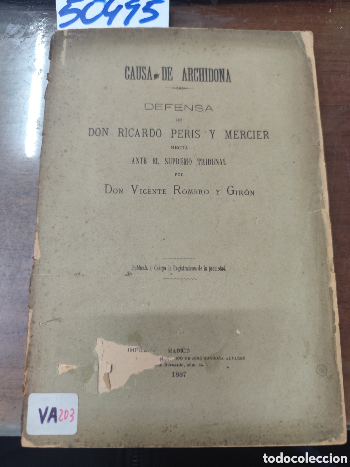 Libri di seconda mano: CAUSA DE ARCHIDONA. Defensa de Ricardo Peris y Mercier hecha ante el Supremo Tribunal. 1&ordf; Edici&oacute;n. A
