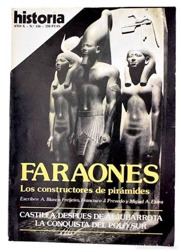 Livres: HISTORIA 16. A&Ntilde;O X - N&ordm; 116 - DICIEMBRE 1985. FARAONES: LOS CONSTRUCTORES DE PIR&Aacute;MIDES - VV.AA.