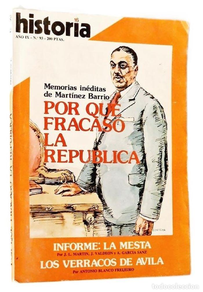 Livres: HISTORIA 16. A&Ntilde;O IX - N&ordm; 93 - ENERO 1984. MEMORIAS IN&Eacute;DITAS DE MART&Iacute;NEZ BARRIO: &iquest;POR QU&Eacute; FRACAS&Oacute; LA