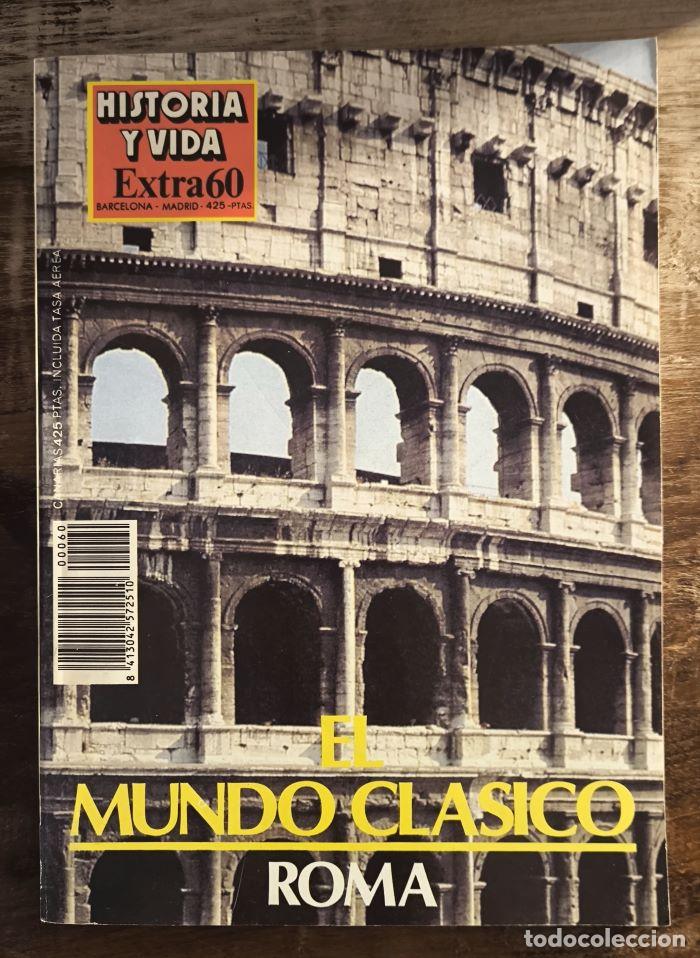 Livres: HISTORIA Y VIDA. EXTRA 60. 1991. EL MUNDO CL&Aacute;SICO: ROMA - VV.AA.