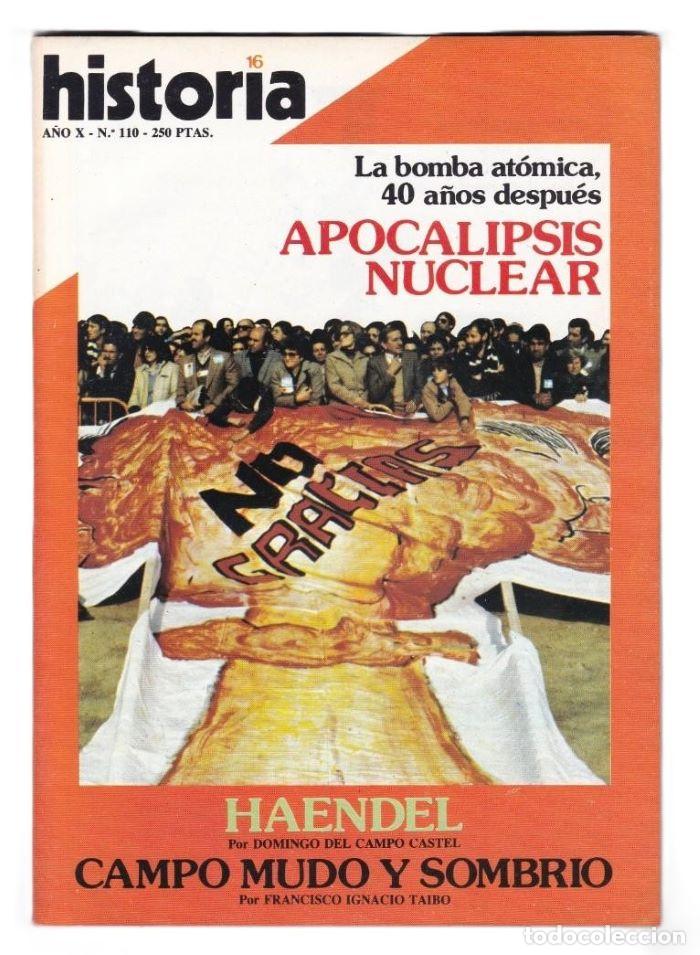 Livres: HISTORIA 16. A&Ntilde;O X - N&ordm; 110 - JUNIO 1985. APOCALIPSIS NUCLEAR: LA BOMBA AT&Oacute;MICA, 40 A&Ntilde;OS DESPU&Eacute;S - V