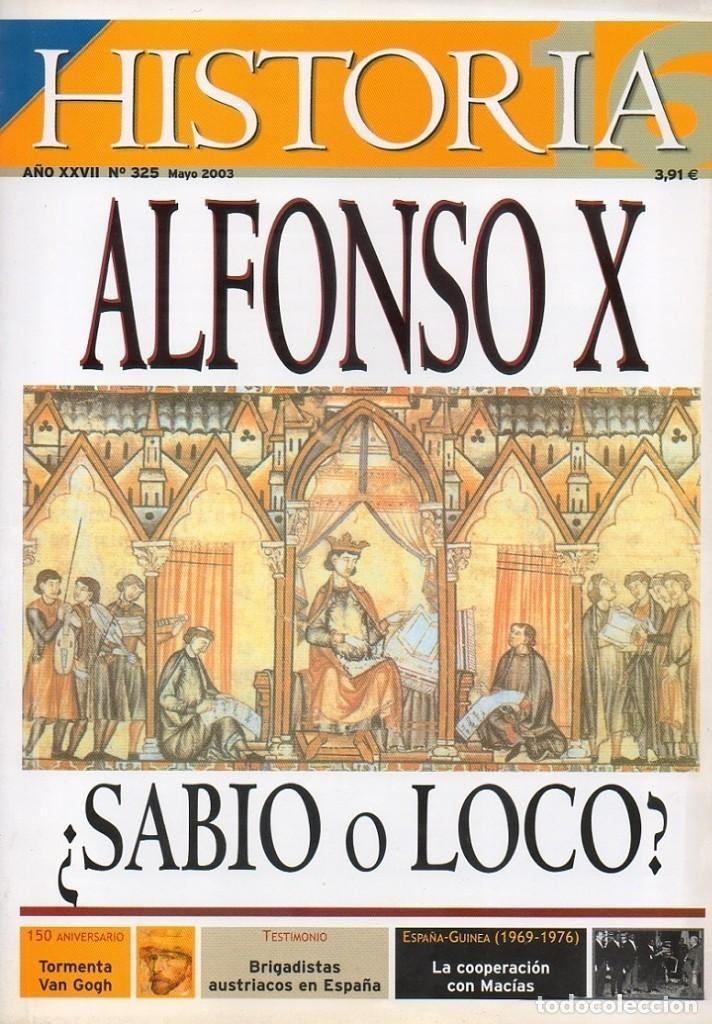 Libros: HISTORIA 16. A&Ntilde;O XXVII - N&ordm; 325 - MAYO 2023. ALFONSO X: &iquest;SABIO O LOCO? - VV.AA.