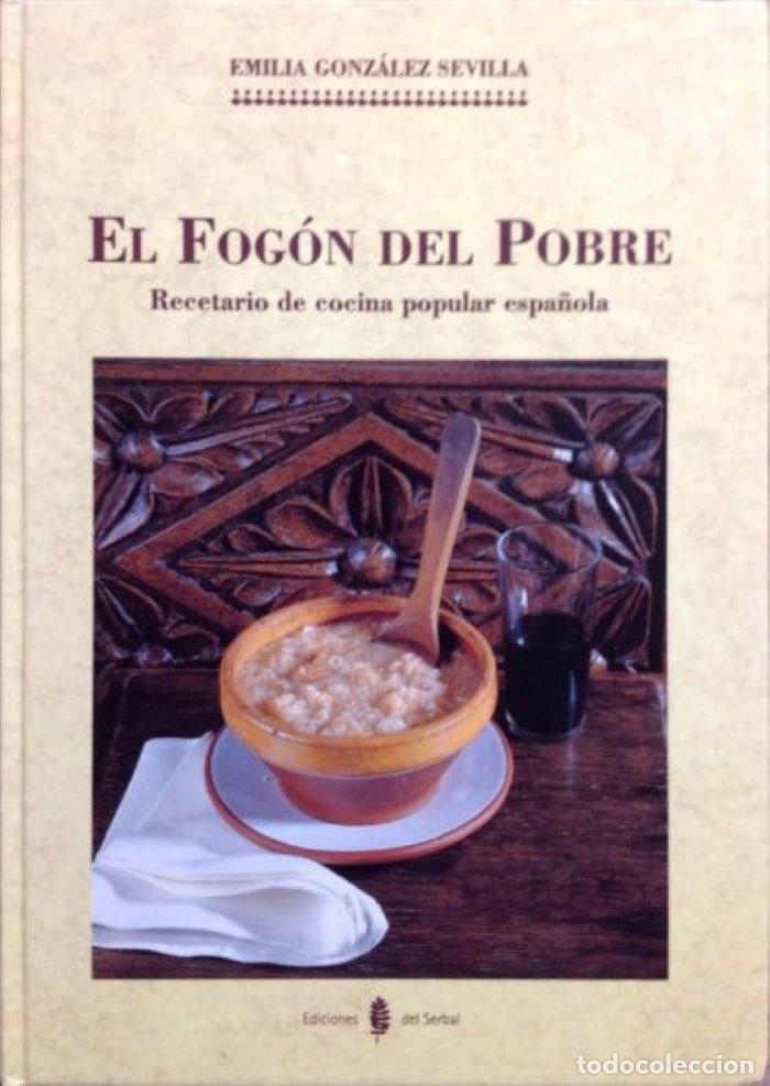 Libri di seconda mano: EL FOG&Oacute;N DEL POBRE. RECETARIO DE COCINA POPULAR ESPA&Ntilde;OLA - Emilia Gonz&aacute;lez Sevilla