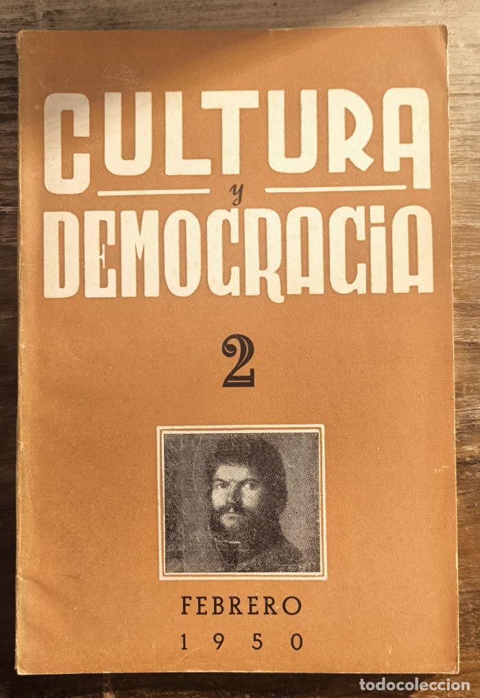 Libros: CULTURA Y DEMOCRACIA. REVISTA MENSUAL. N&ordm; 2 (FEBRERO 1950) - VV.AA.; Salvador Bacarisse; Pablo Nerud