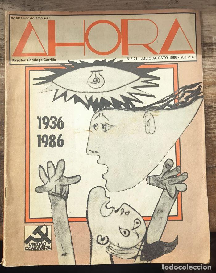 Libri di seconda mano: REVISTA POL&Iacute;TICA DE LA ESPA&Ntilde;A DE AHORA. '1936-1986'. N&ordm; 21. JULIO - AGOSTO. 1986 - Santiago Carrillo