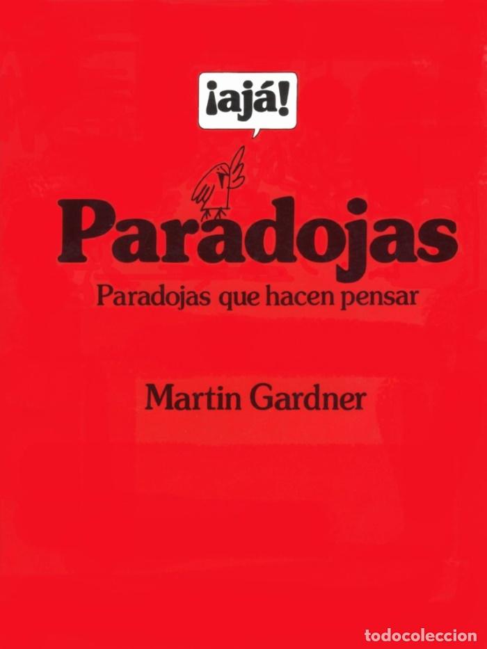 Libri di seconda mano: &iexcl;AJ&Aacute;! PARADOJAS PARADOJAS QUE HACEN PENSAR - Martin Gardner