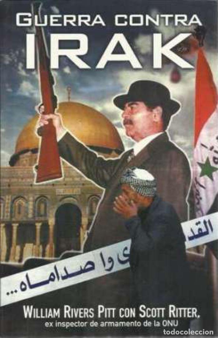 Libri di seconda mano: GUERRA CONTRA IRAK - William Rivers Pitt; Scott Ritter