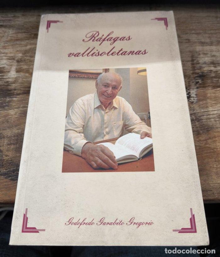 Libri di seconda mano: R&Aacute;FAGAS VALLISOLETANAS - Godofredo Garabito Gregorio