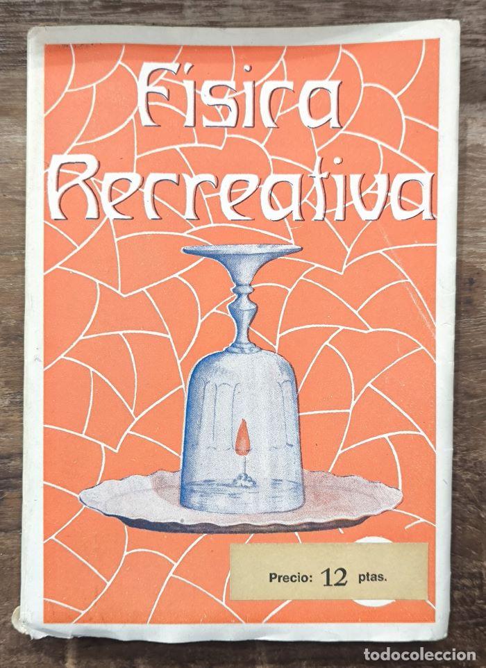 Libri di seconda mano: F&Iacute;SICA RECREATIVA. CON 190 FIGURAS - Ricardo Yesares Blanco