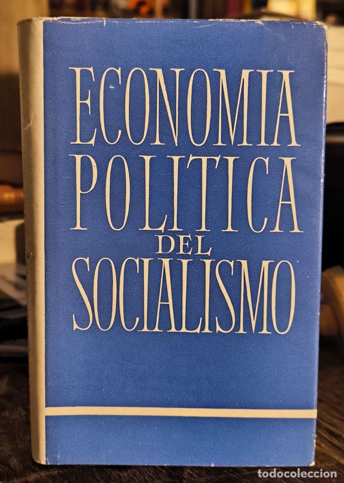 Libri di seconda mano: ECONOM&Iacute;A POL&Iacute;TICA DEL SOCIALISMO - G. Solius; VV.AA.