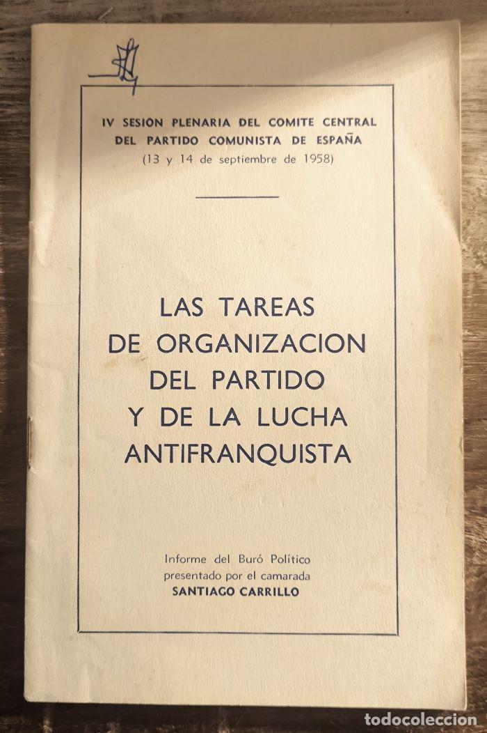 Libri di seconda mano: LAS TAREAS DE ORGANIZACI&Oacute;N DEL PARTIDO Y DE LA LUCHA ANTIFRANQUISTA - Santiago Carrillo