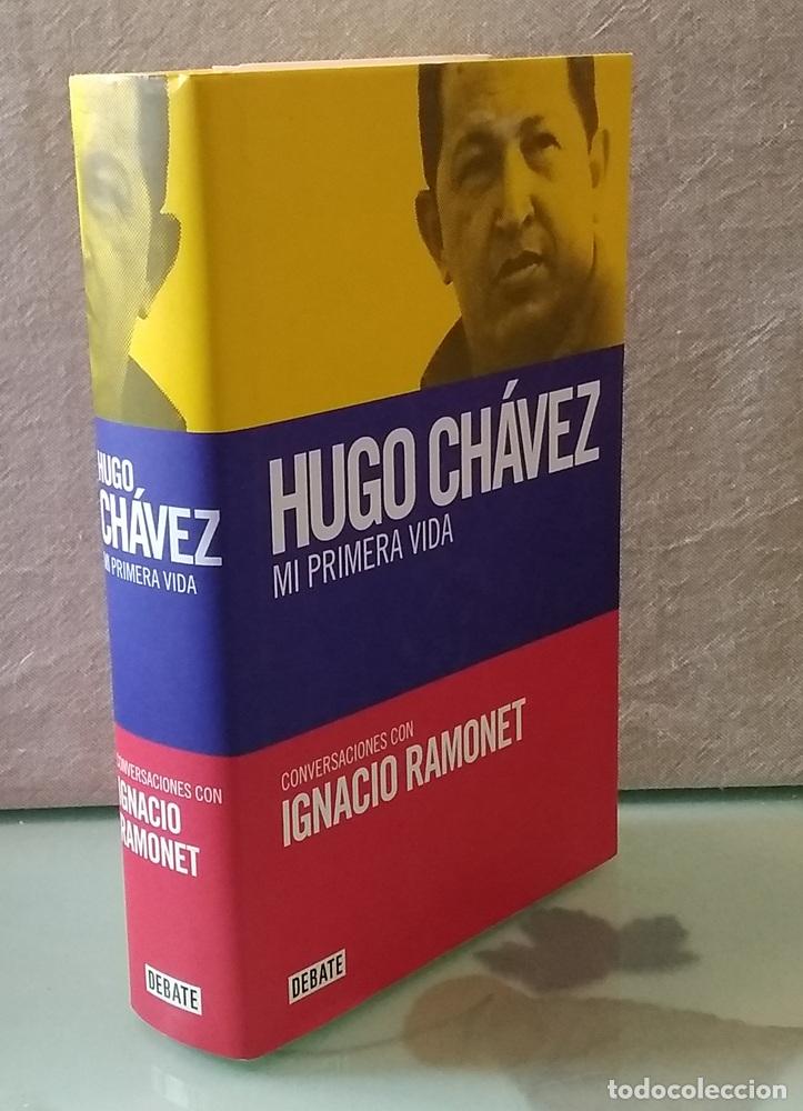Livres: Hugo Ch&aacute;vez, mi primera vida (como NUEVO). Conversaciones - Hugo Ch&aacute;vez e Ignacio Ramonet