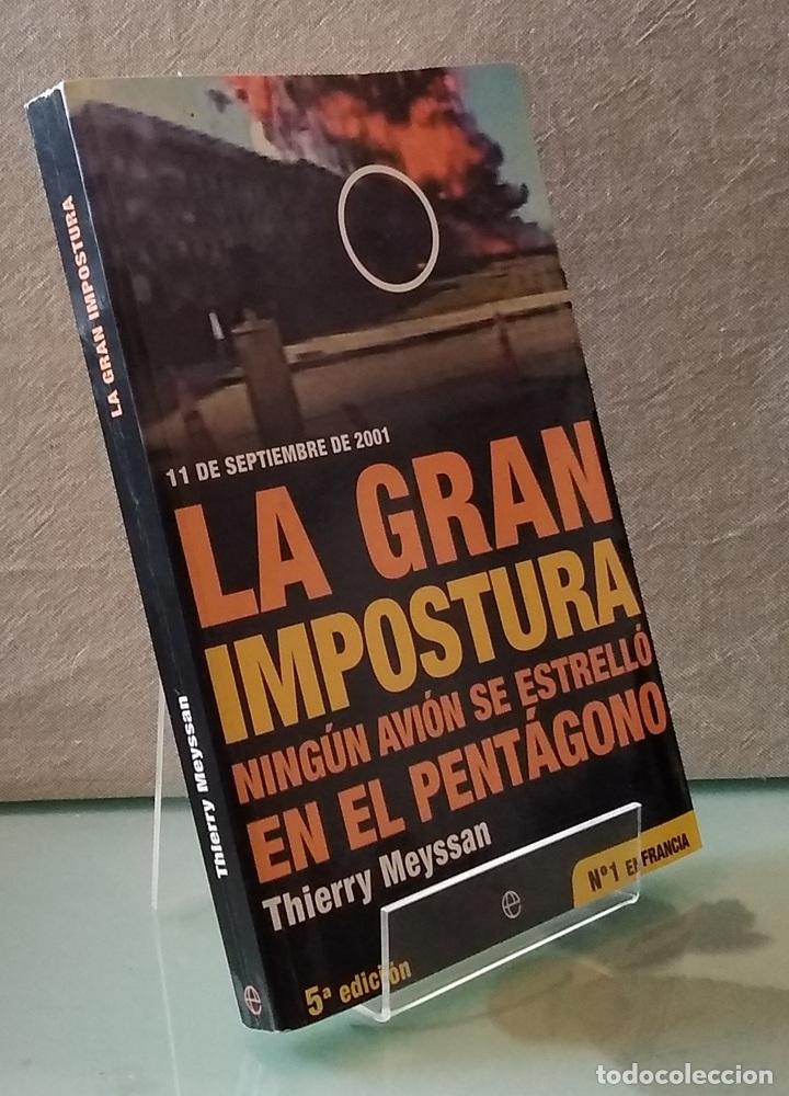 Livres: La gran impostura, ning&uacute;n avi&oacute;n se estrell&oacute; en el Pent&aacute;gono. 11 de septiembre de 2001 - Thierry Meys