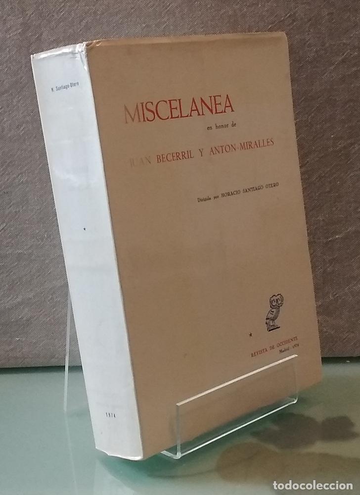 Livres: Miscel&aacute;nea en honor de Juan Becerril y Ant&oacute;n Miralles (firmado por Juan Becerril) - Horacio Santiago