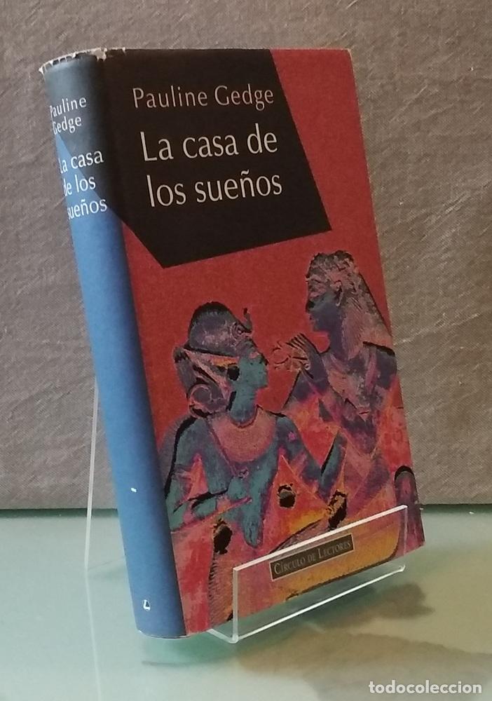 Livres: La casa de los sue&ntilde;os - Pauline Gedge