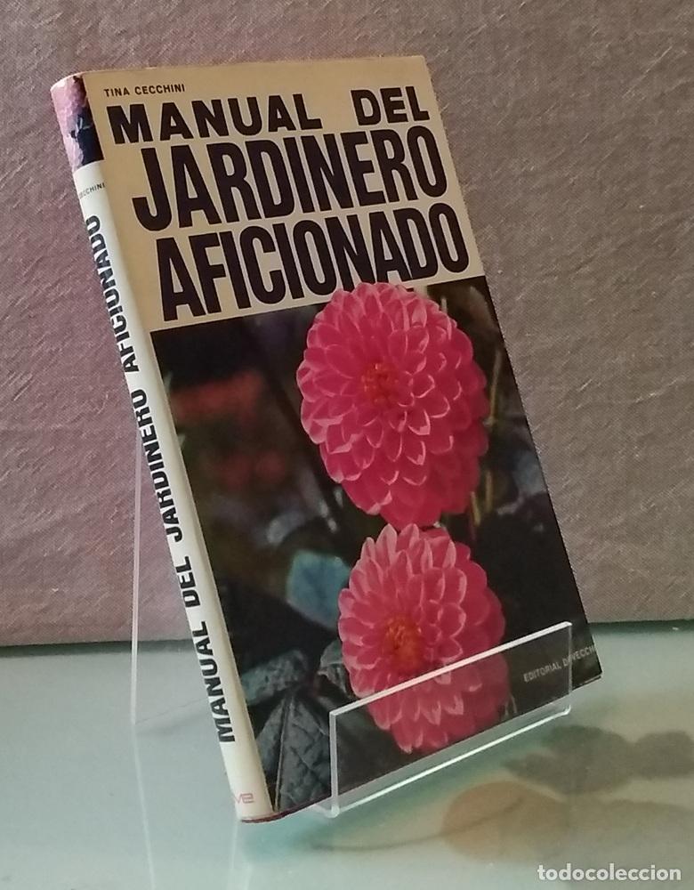 Libros: Manual del jardinero aficionado - Tina Cecchini - Foto 1