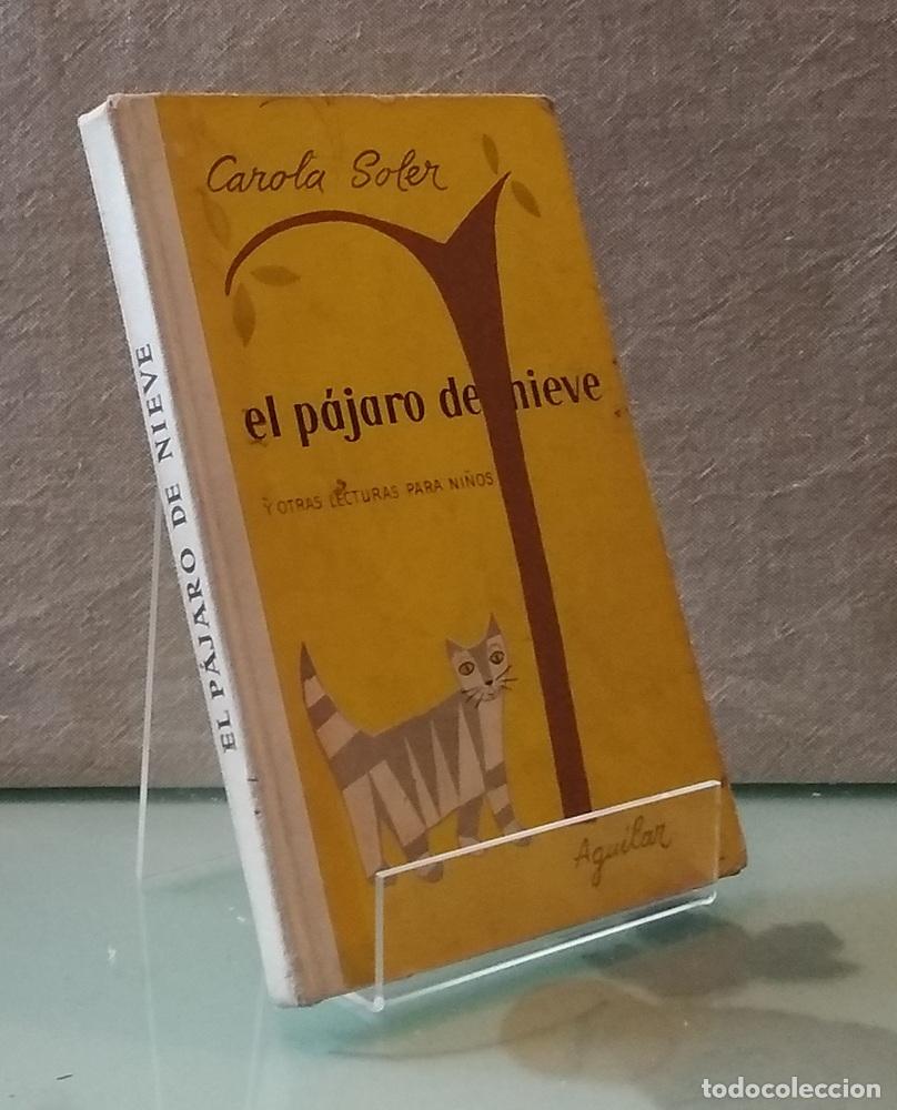 Livros em segunda m&atilde;o: El p&aacute;jaro de nieve y otras lecturas para ni&ntilde;os - Carola Soler