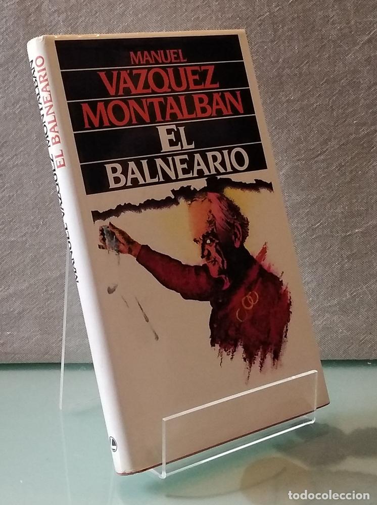 Libros: El balneario - Manuel V&aacute;zquez Montalb&aacute;n