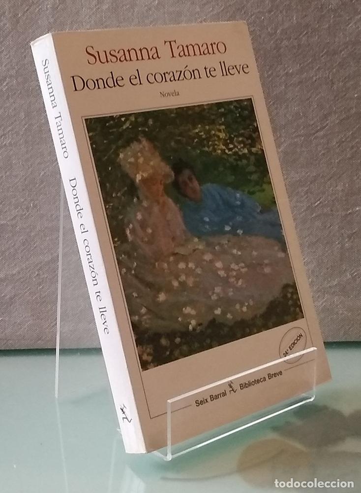 Libros: Donde el coraz&oacute;n te lleve - Susanna Tamaro - Foto 1