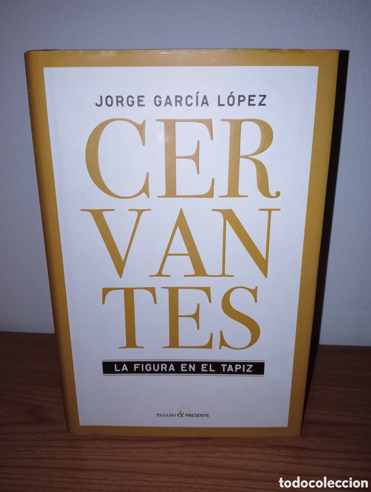 Libros: Cervantes. La figura en el tapiz