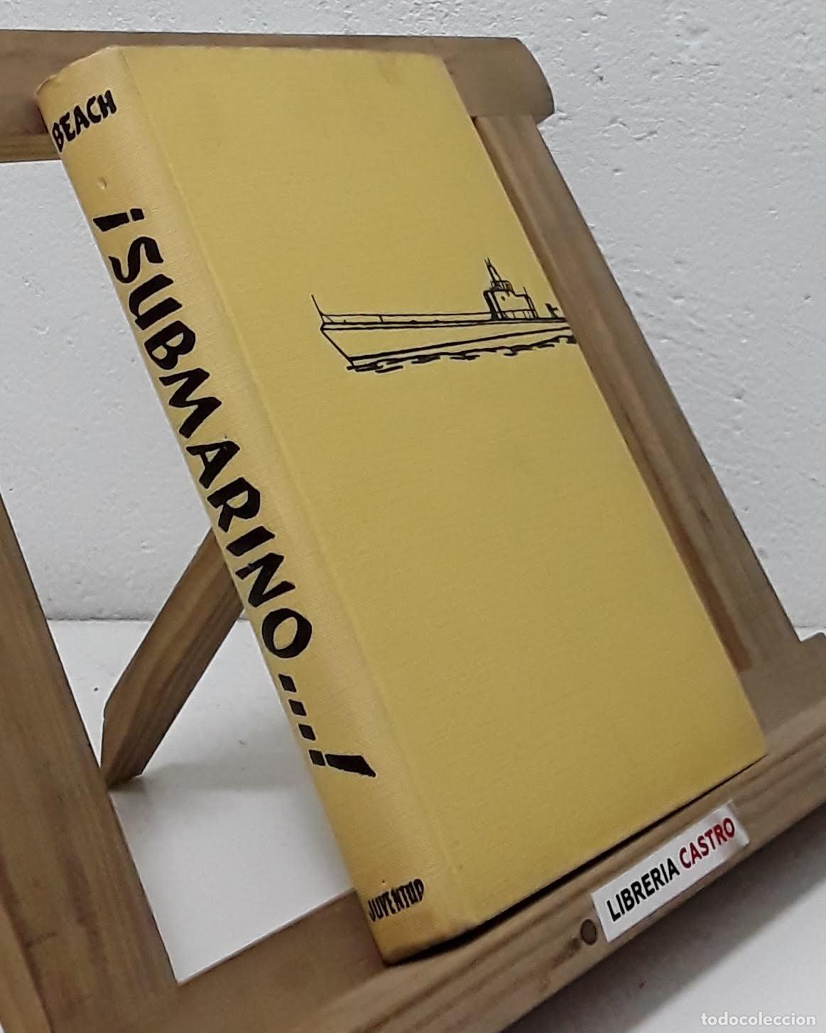 Libros: &iexcl;Submarino...! - Edward L. Beach - Foto 1