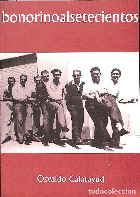 Libri di seconda mano: BONORINOALSECIENTOS - Osvaldo Calatayud - Tom&aacute;s Catari S.R.L. - 2000