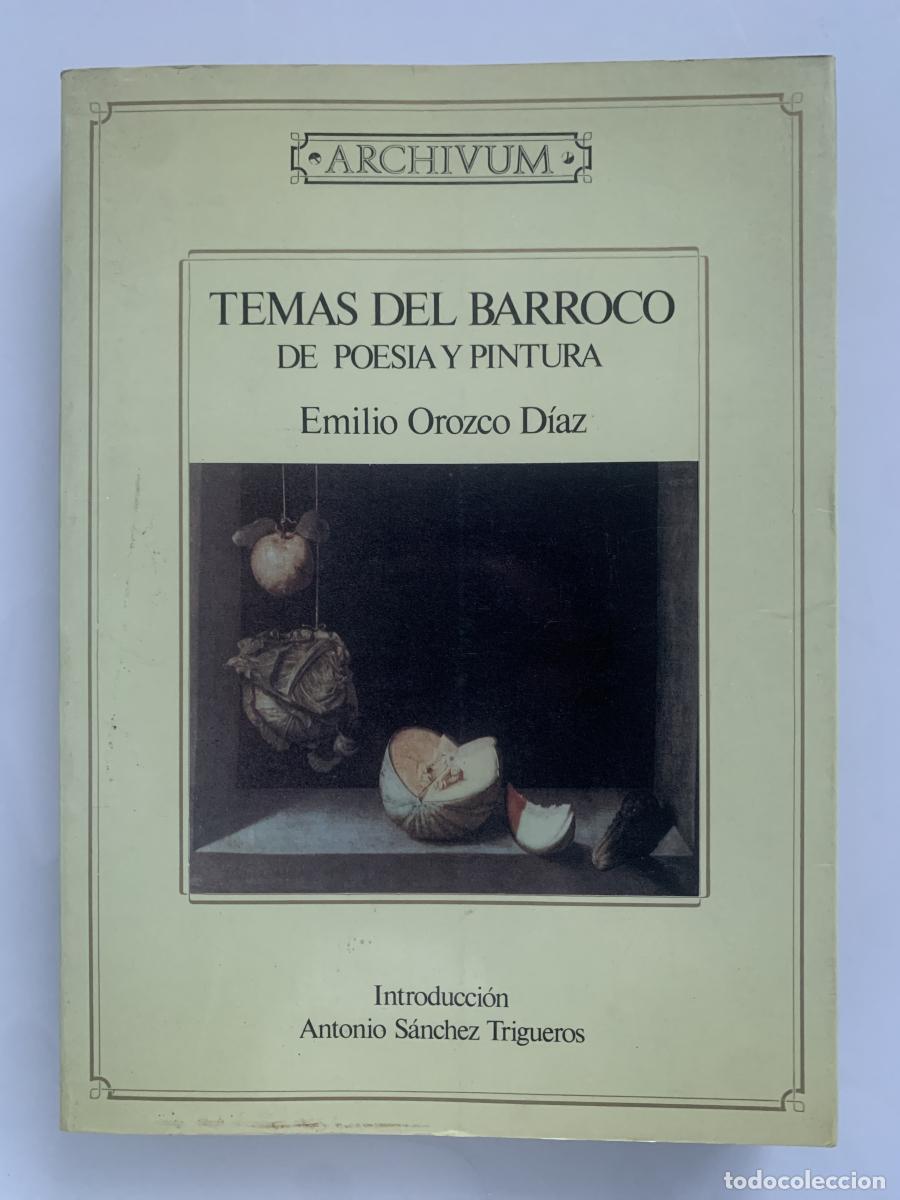 Libros: TEMAS DEL BARROCO. DE POES&Iacute;A Y PINTURA - Emilio Orozco D&iacute;az